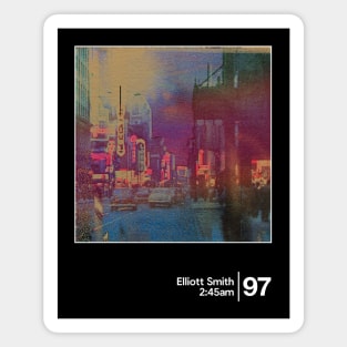 Elliott Smith 2:45 am / Minimalist Graphic Artwork Design Magnet